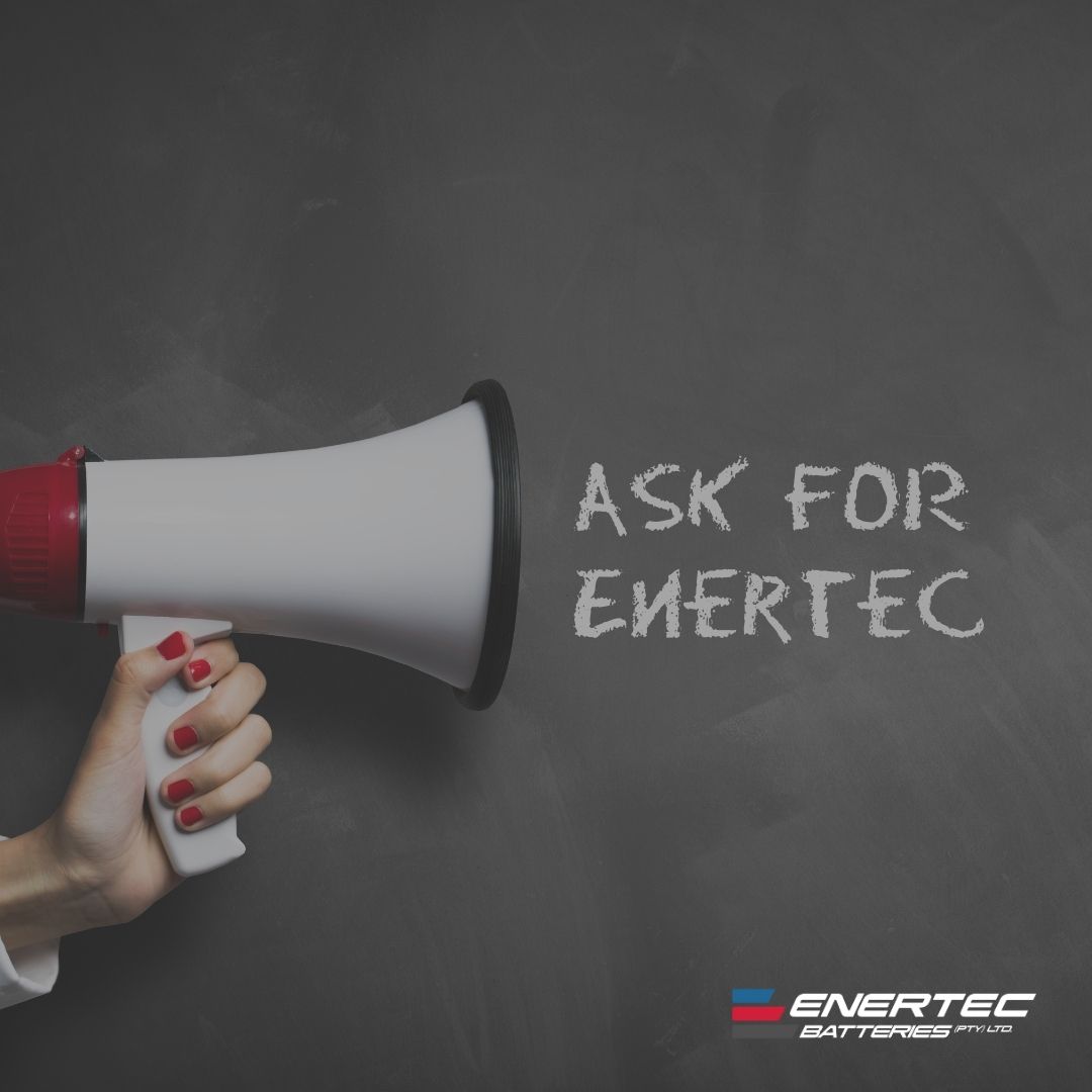 Ask For Enertec Batteries